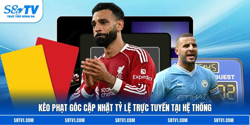 Kèo phạt góc cập nhật tỷ lệ trực tuyến tại hệ thống